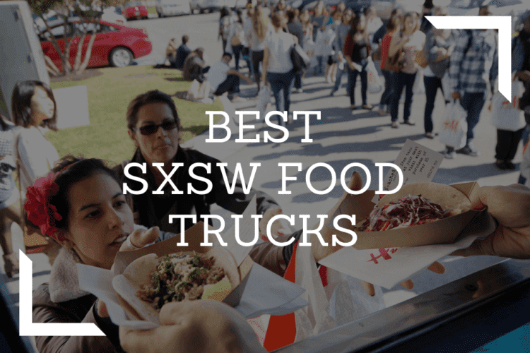 Best SXSW FOOD TRUCKS