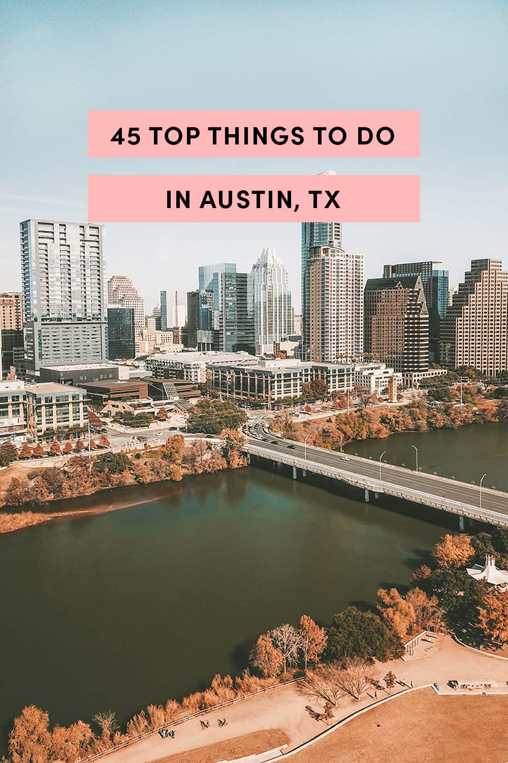 53 Things To Do In Austin, Texas, Updated 2024 | A Taste of Koko