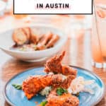 Best Fried Chicken In Austin