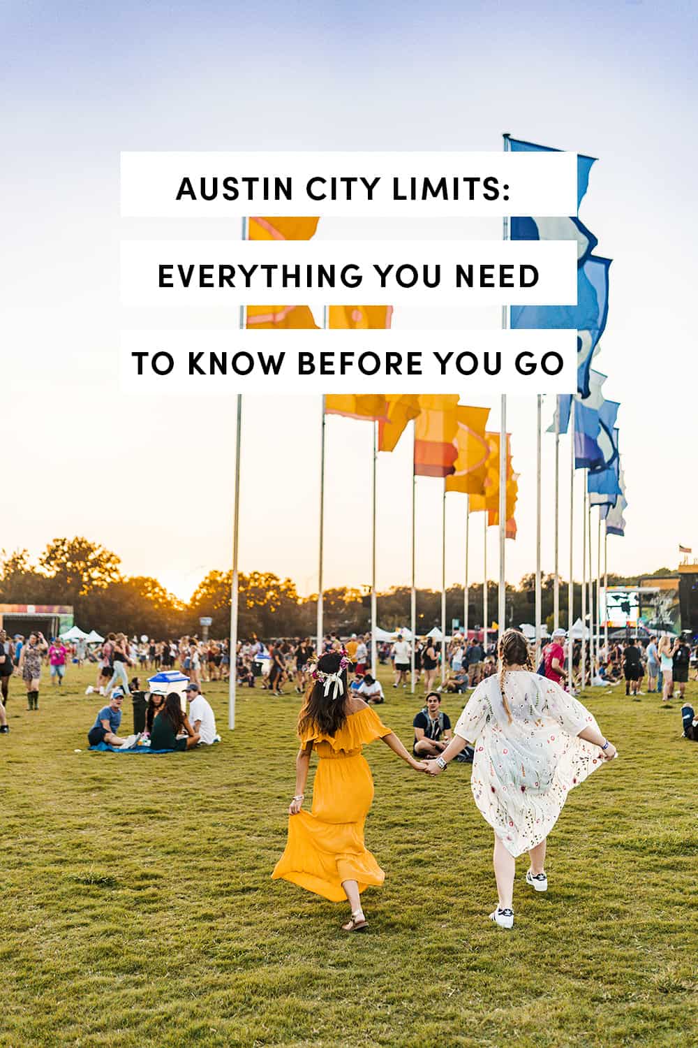 Austin City Limits ACL 2018 Everything You Need To Know Before You Go