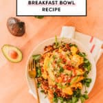 Tex-Mex Breakfast Bowl Recipe