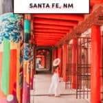 Ultimate Guide To Santa Fe New Mexico