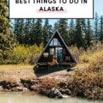 best things to do in Alaska