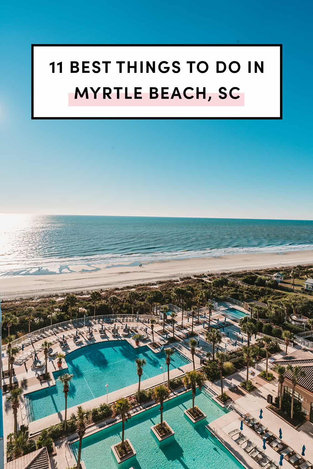 9 Best Things To Do In Myrtle Beach SC (Updated 2021) | A Taste of Koko