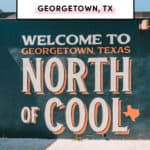 top things to do in Georgetown Texas