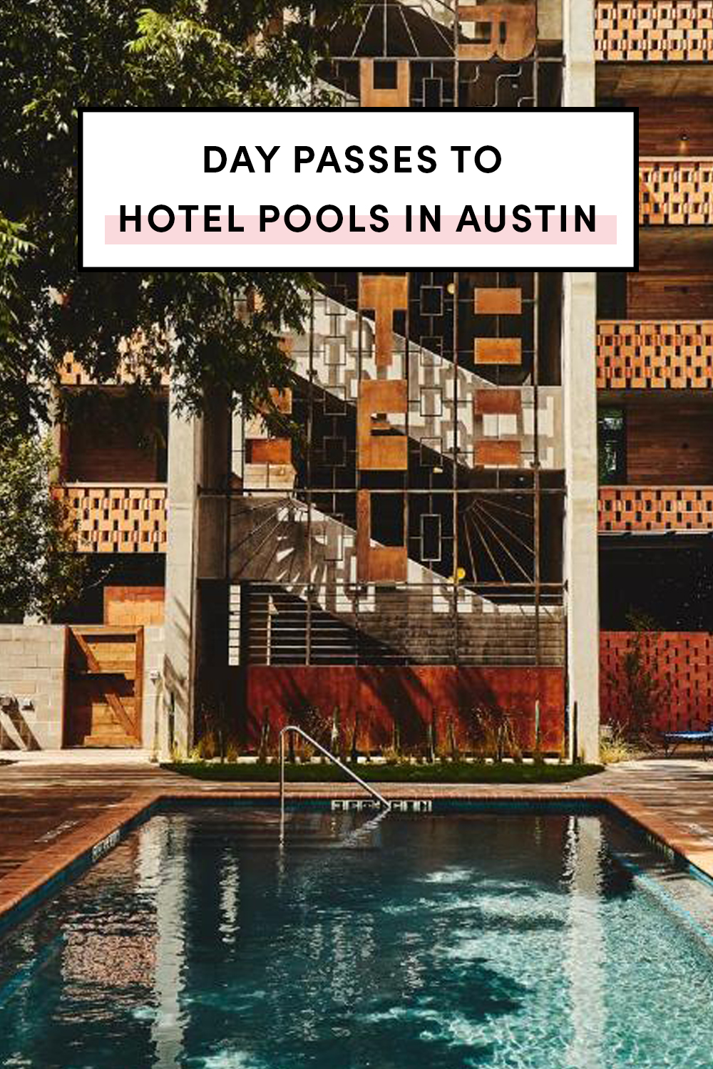 best day passes to hotel pools in Austin Texas